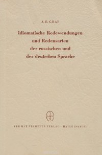 Idiomatische Redewendungen und Redensarten der russischen und der deutschen Sprache