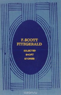 F. Scott Fitzgerald. Selected Short Stories