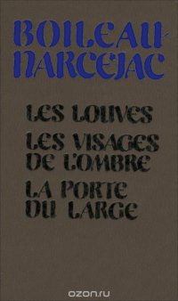 Les Louves. Les Visages de l'ombre. La Porte du Large