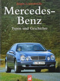 Mercedes-Benz. Typen und Geschichte