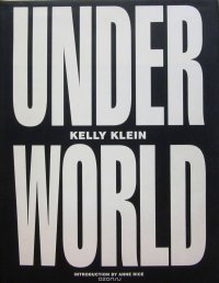 Kelly Klein: Underworld