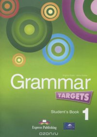 Grammar Targets 1: Student's Book