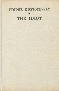 The idiot. A Novel in Two Books. Book One