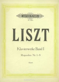 Liszt. Klavierwerke  Band I. Rhapsodien Nr.1-8