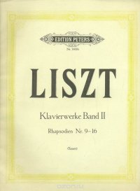 Liszt. Klavierwerke  Band II. Rhapsodien Nr. 9-16