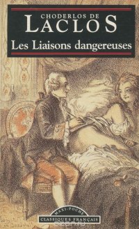 Les liaisons dangereuses