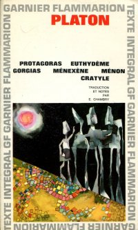 Protagoras. Euthydeme. Gorgias. Menexene. Menon. Cratyle