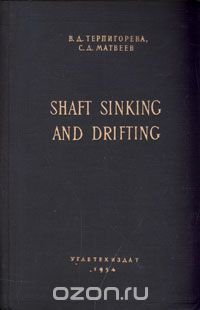 Shaft sinking and drifting