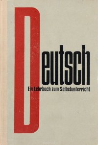 Deutsch Ein Lehrbuch zum Selbstunterricht / Самоучитель немецкого языка