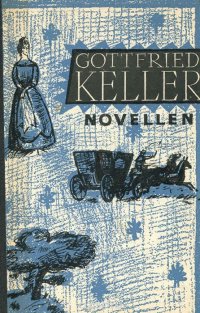 Gottfried Keller: Novellen