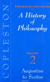 A History of Philosophy. Volume 2. Augustine to Scotus