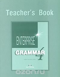 Enterprise 4: Grammar: Teacher's Book