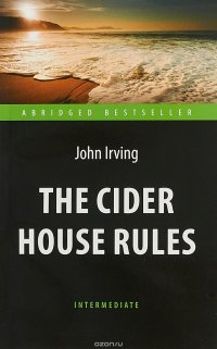 The Cider House Rules / Правила виноделов. Intermediate