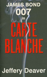 Carte Blanche: The James Bond Novel