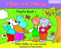 Hippo and Friends 1. Pupil's Book