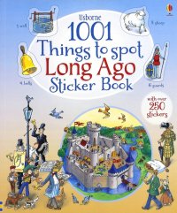 1001 Things to Spot Long Ago Sticker Book