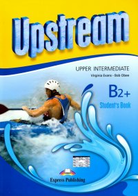 Upstream Upper Intermed B2+. Student's Book