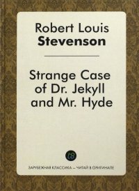 Strange Case of DrJekyll and Mr. Hyde