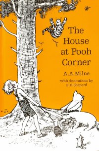 Winnie-the-Pooh. The House at Pooh Corner