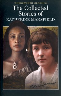 The Collected Stories of Katherine Mansfield