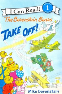 The Berenstain Bears Take Off! (Level 1)