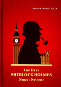 The Best Sherlock Holmes Short Stories