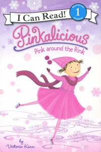 Pinkalicious. Pink around the Rink. Level 1. Beginning Reading