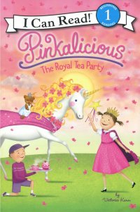 Pinkalicious. The Royal Tea Party. Level 1. Beginning Reading