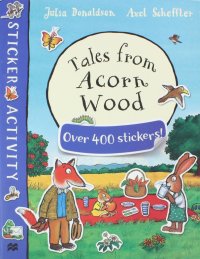 Tales from Acorn Wood Sticker Book