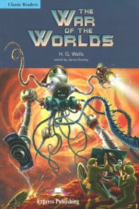 The War of the Worlds. Reader. Книга для чтения