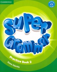 Super Minds. Super Grammar. Practice Book Level 2