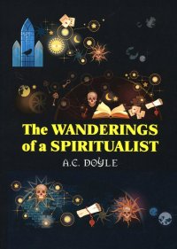 The Wanderings of a Spiritualist