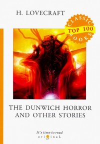 The Dunwich Horror and Other Stories