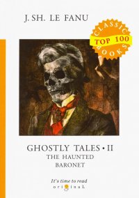 Ghostly Tales 2. The Haunted Baronet