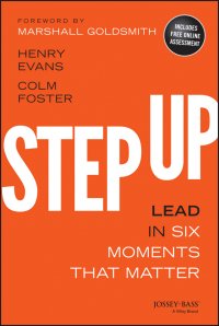 Step Up. Lead in Six Moments that Matter