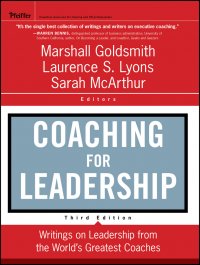 Coaching for Leadership. Writings on Leadership from the World's Greatest Coaches