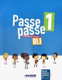 Passe-passe 1. Methode de francais A1.1