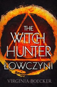 The Witch Hunter Łowczyni