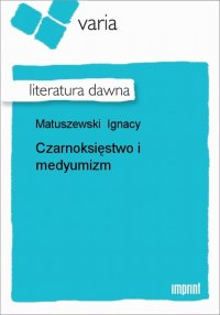 Czarnoksięstwo i medyumizm