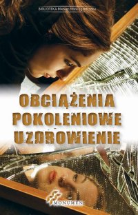 Obciążenia pokoleniowe, uzdrowienie