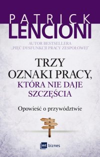 Trzy oznaki pracy, która nie daje szczęścia