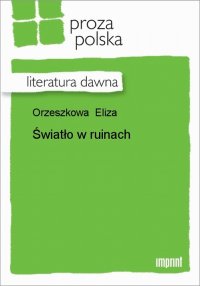 Światło w ruinach