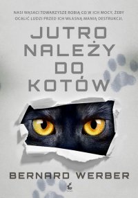 Jutro należy do kotów