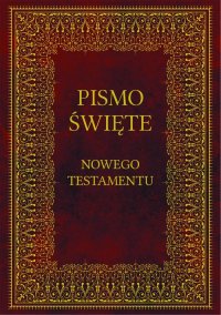 Biblia Pismo Święte Nowego Testamentu