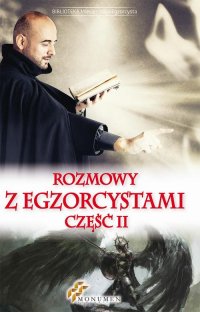 Rozmowy z egzorcystami II