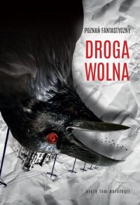 Poznań Fantastyczny Droga wolna