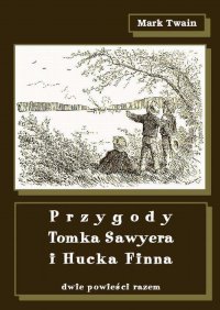 Przygody Tomka Sawyera i Hucka Finna