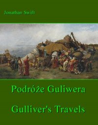 Podróże Gulliwera. Gulliver's Travels