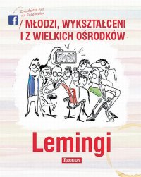 Lemingi. Młodzi, wykształceni i z wielkich ośrodków