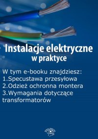 Instalacje elektryczne w praktyce, wydanie listopad 2015 r